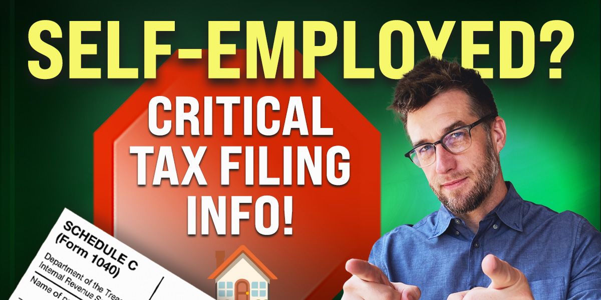 Self-Employed Critical Tax Filing Info