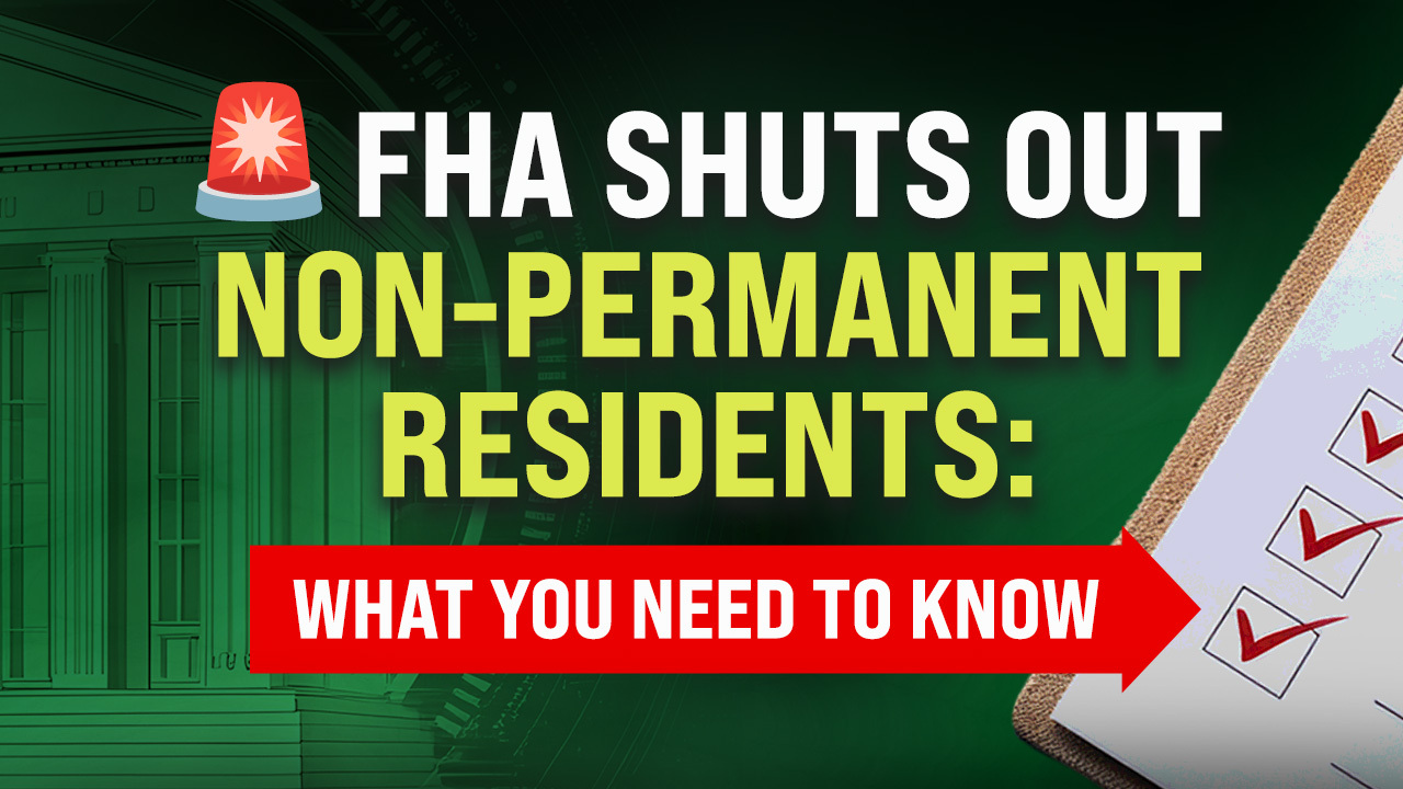 Graphic explaining FHA loan changes for non-permanent residents with checklist and alert icon.