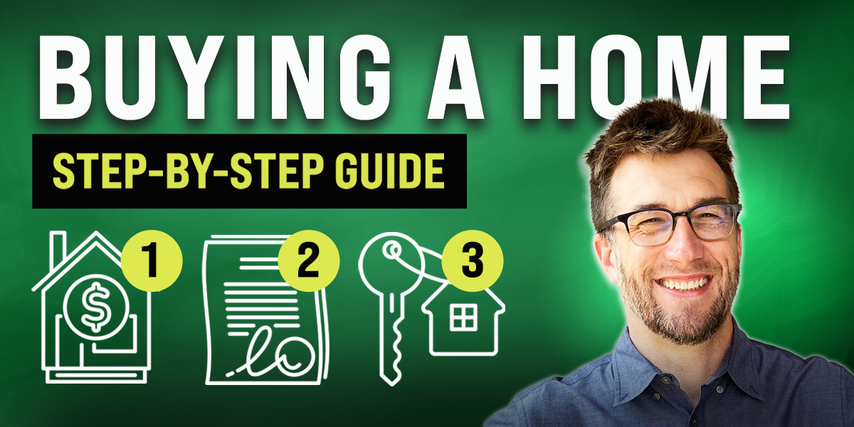 Buying a Home - Step by step guide