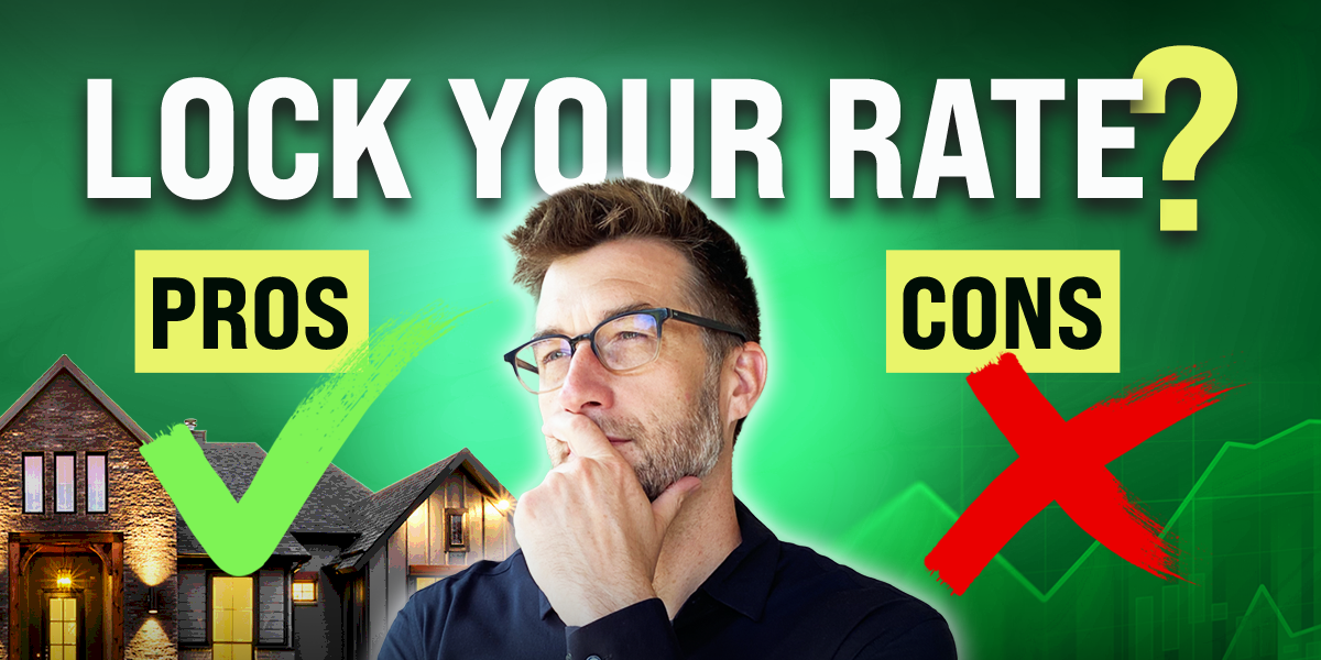 Nathan Jennison - Pros & Cons of Locking Your Mortgage Rate